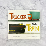 Trucker and Train Board Book
