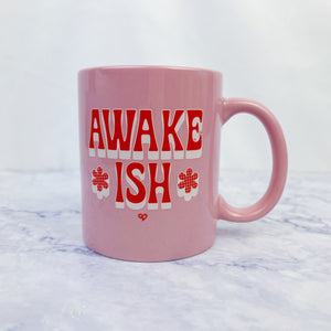 Awake*ish* Mug