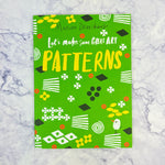 Let's Make Some Great Art: Patterns