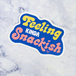 Feeling Kinda Snackish Sticker