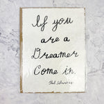 If You are a Dreamer Print