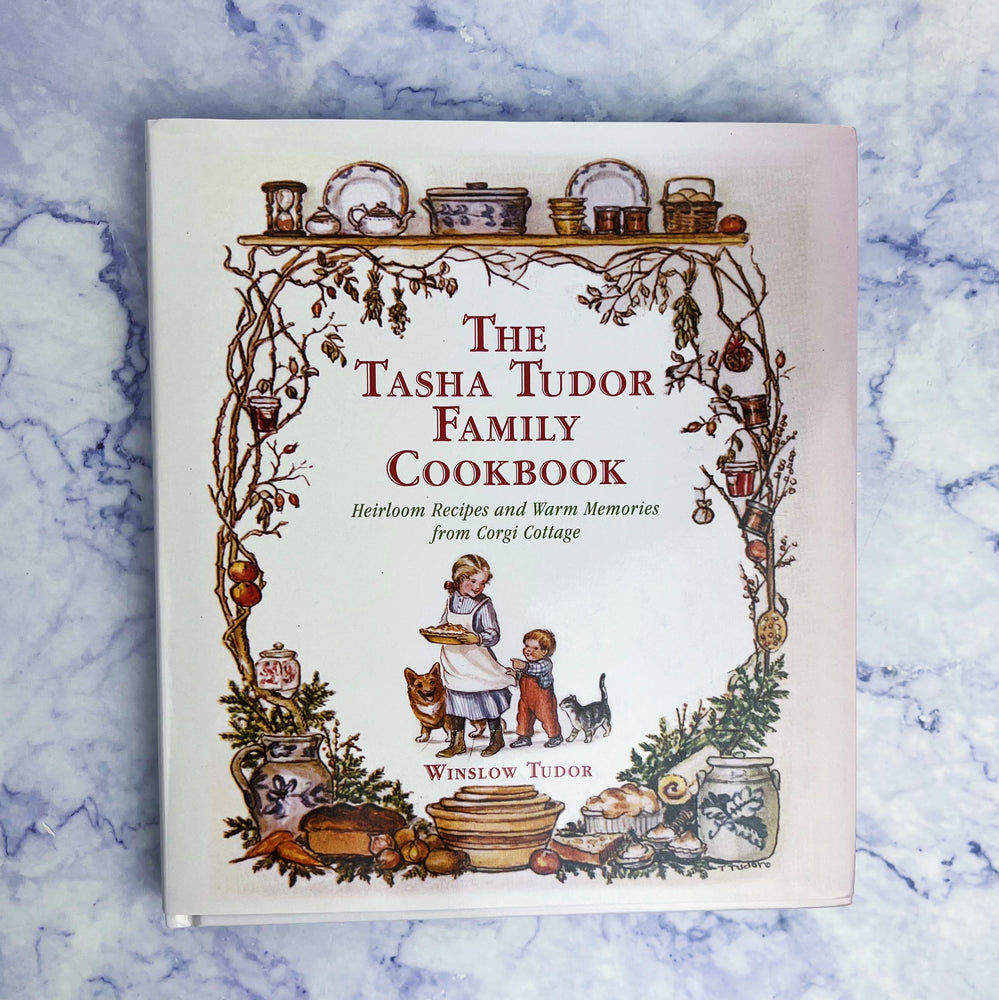 The Tasha Tudor Family Cookbook