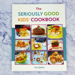 The Seriously Good Kids' Cookbook