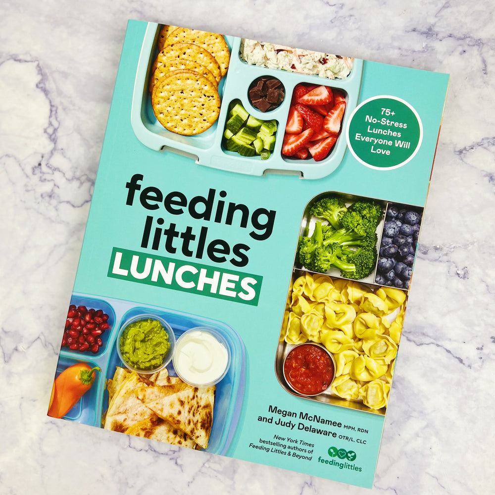 Feeding Littles Lunches: 75+ No-Stress Lunches Everyone Will Love: Meal Planning for Kids