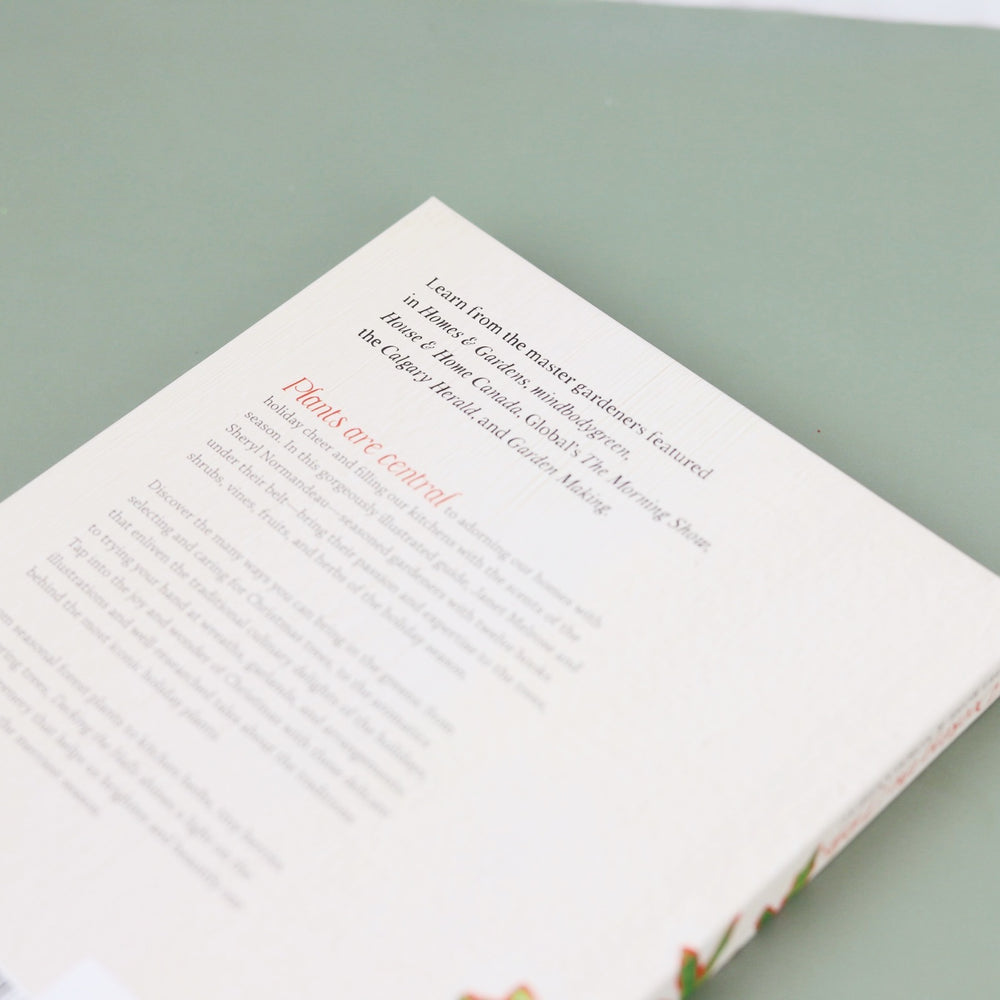 Decking the Halls Trees, Flowers, Herbs & Greenery to Celebrate the Holiday Season