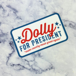 Dolly for President Sticker