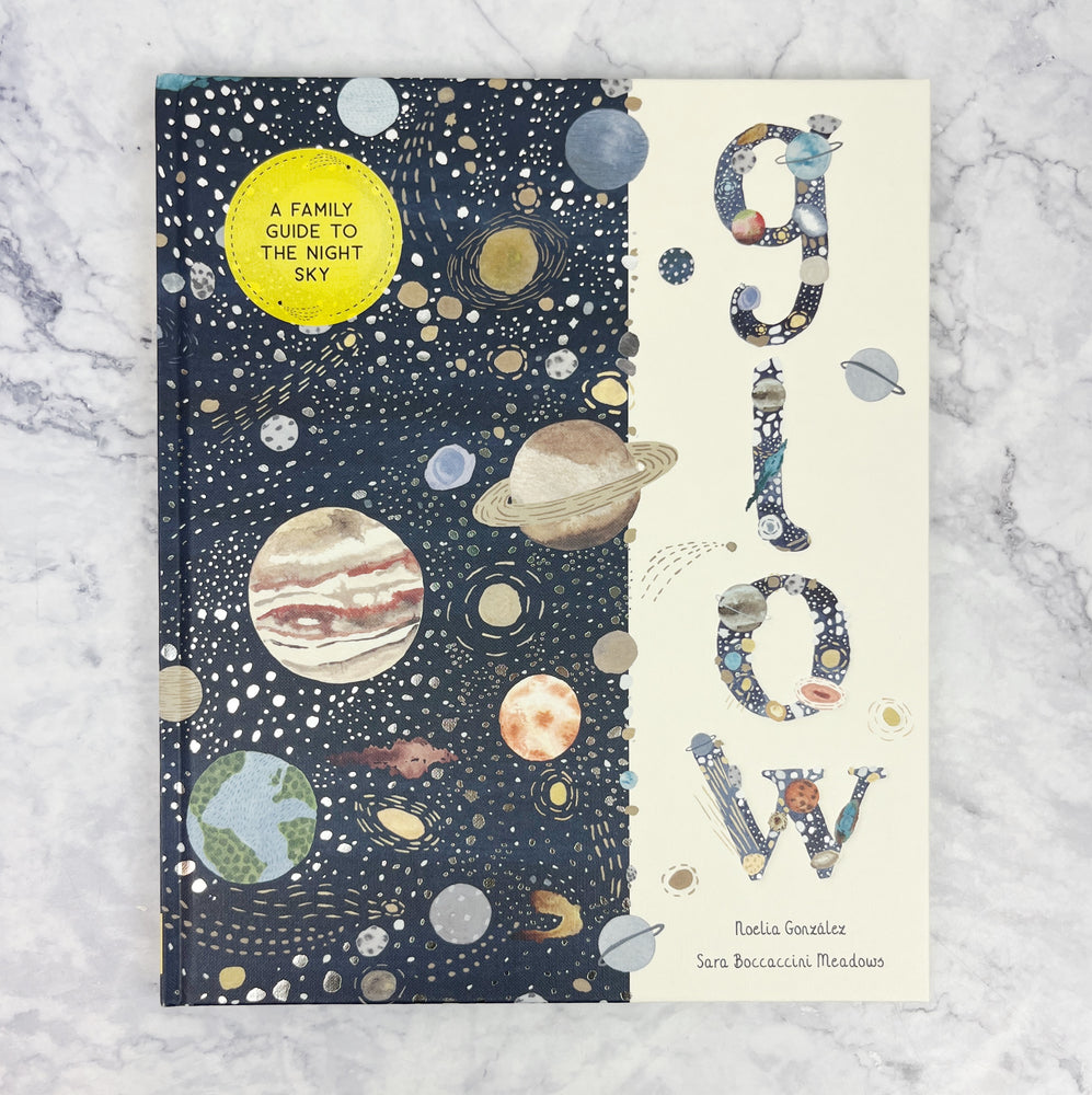 Glow: A Family Guide to the Night Sky