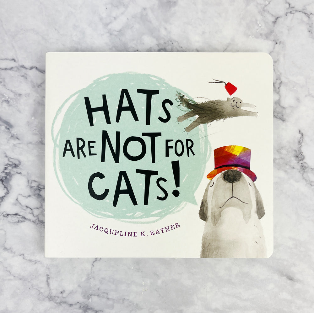 Hats Are Not For Cats Board Book