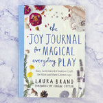 The Joy Journal for Magical Everyday Play