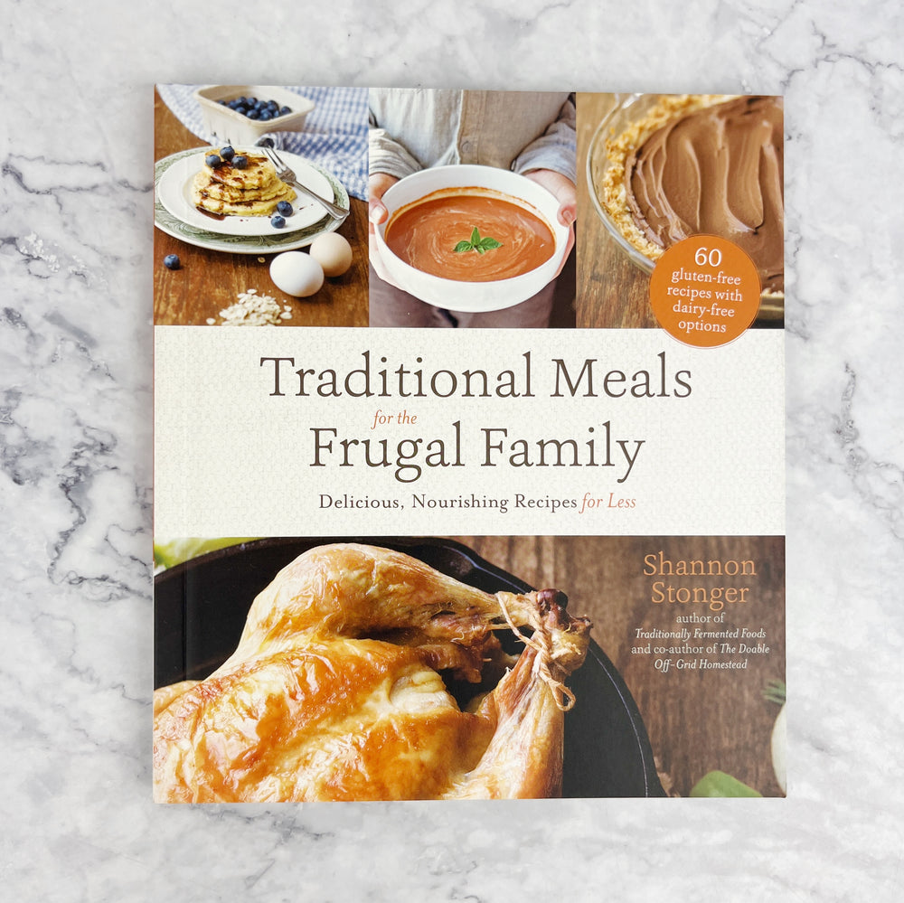 Traditional Meals for the Frugal Family
