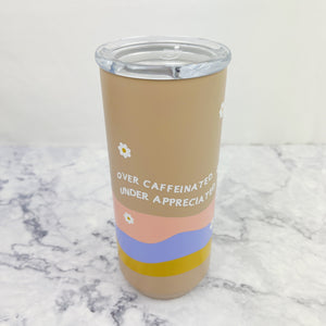 Over Caffeinated Tumbler Mug