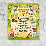 A Summer Treasury of Recipes, Crafts, and Wisdom Book