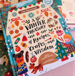 A Winter Treasury of Recipes, Crafts, and Wisdom Book