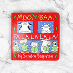 Moo, Baa, Fa La La! Board Book