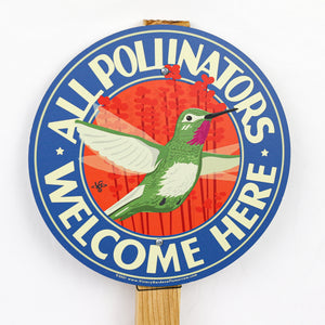 All Pollinators Welcome Here Garden Sign