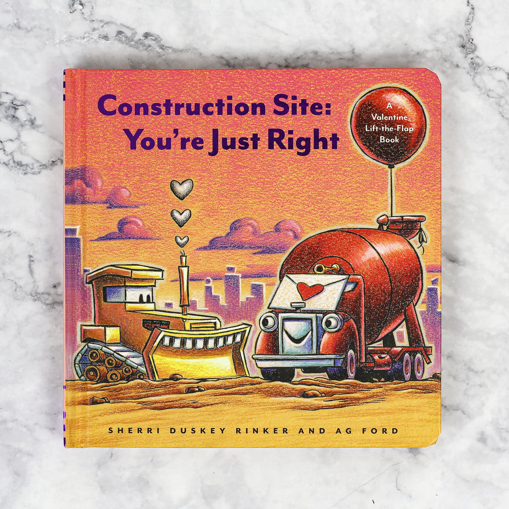 Construction Site: You're Just Right