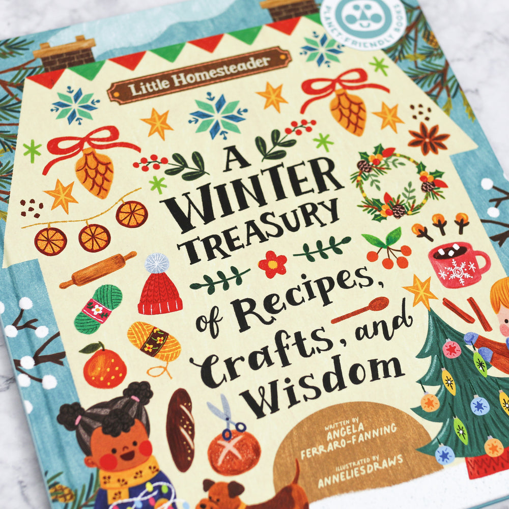 A Winter Treasury of Recipes, Crafts, and Wisdom Book