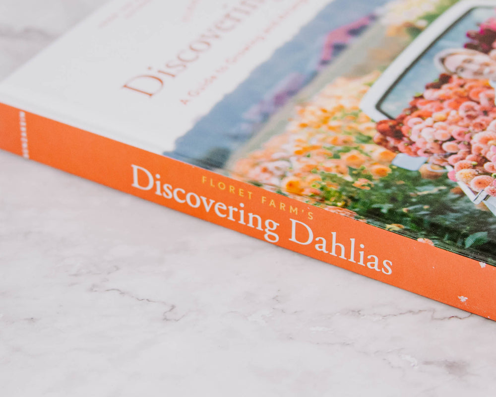 Floret Farm's Discovering Dahlias Book