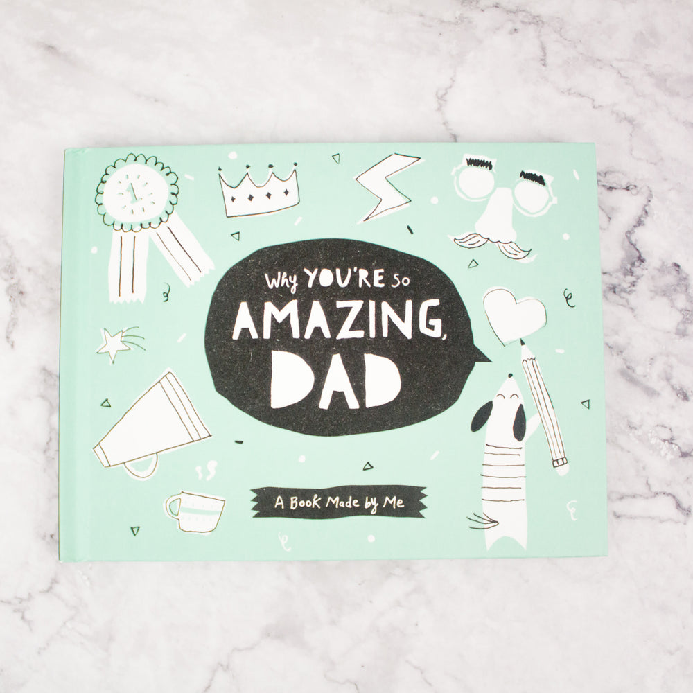 Why You're So Amazing Dad Book