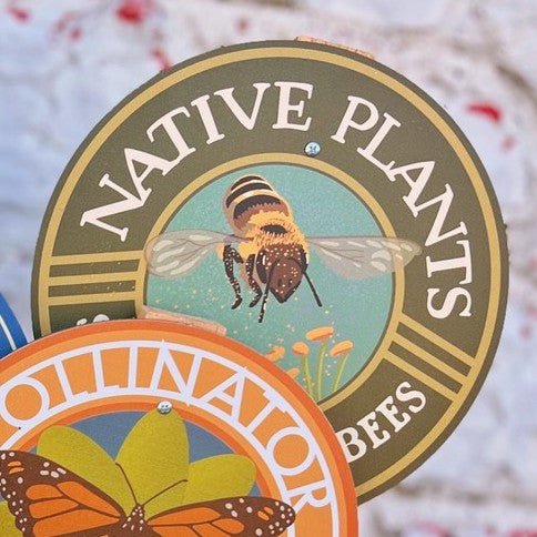 Native Plants Support Wild Bees Garden Sign
